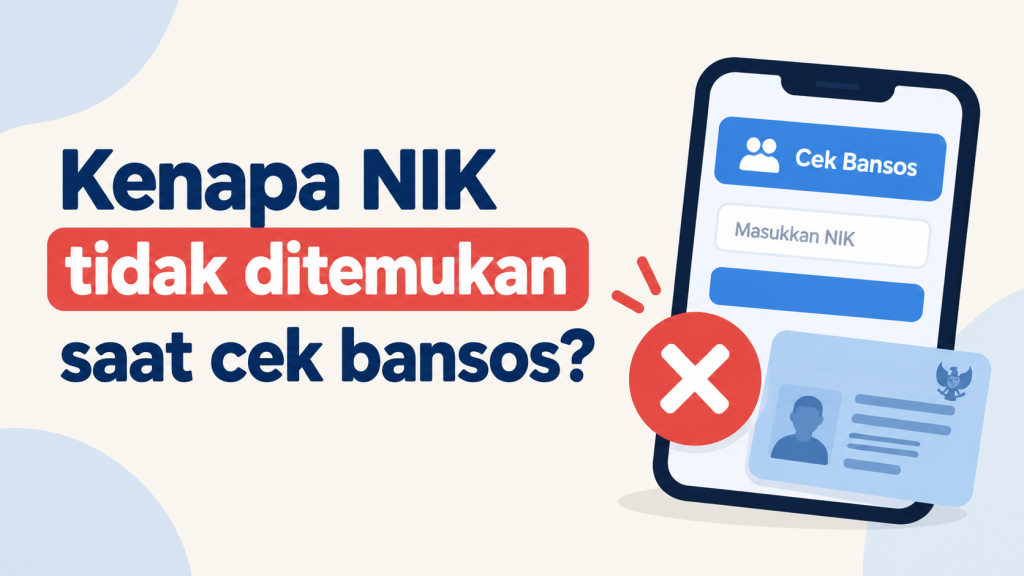 Kenapa NIK tidak ditemukan saat cek bansos?