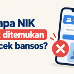 Kenapa NIK tidak ditemukan saat cek bansos?